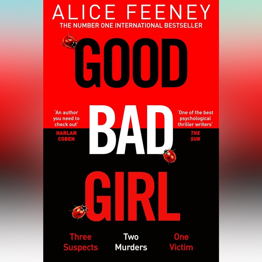 Alice Feeney - Good Bad Girl book